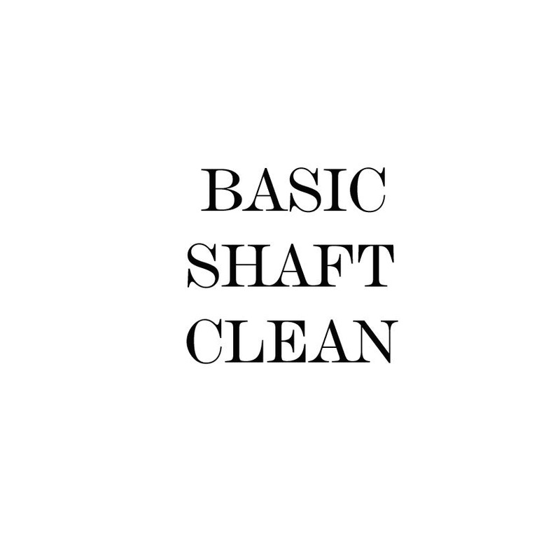 In House - Shaft Clean